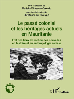 cover image of Le passé colonial et les héritages actuels en Mauritanie